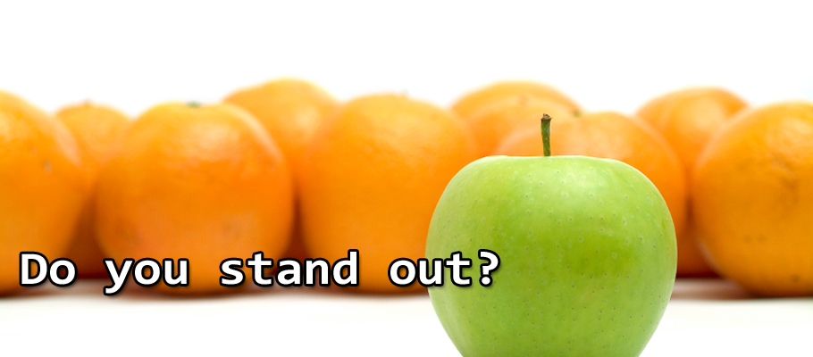 Do you stand out?